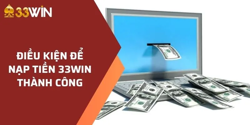 Thực hiện chuyển quỹ vào nhà cái 33win qua tài khoản ngân hàng